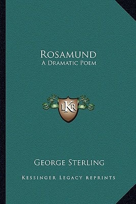 Rosamund: A Dramatic Poem