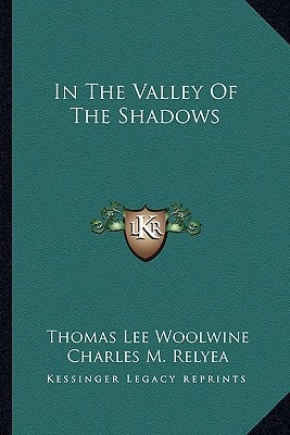 In The Valley Of The Shadows