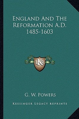 England And The Reformation A.D. 1485-1603