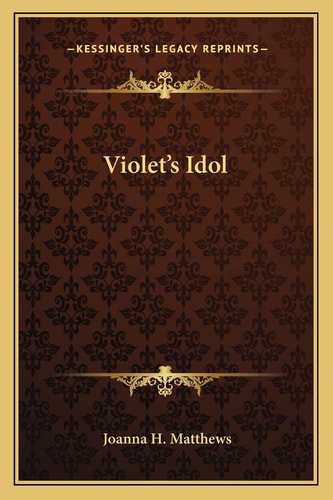 Violet's Idol