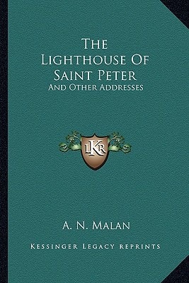 The Lighthouse Of Saint Peter: And Other Addresses