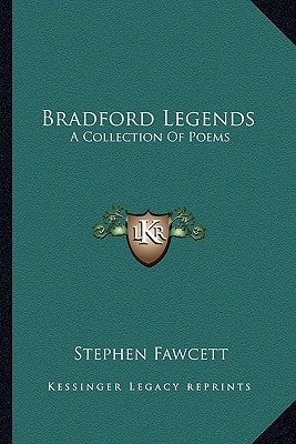 Bradford Legends: A Collection Of Poems