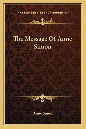 The Message Of Anne Simon
