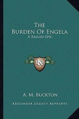 The Burden Of Engela: A Ballad-Epic