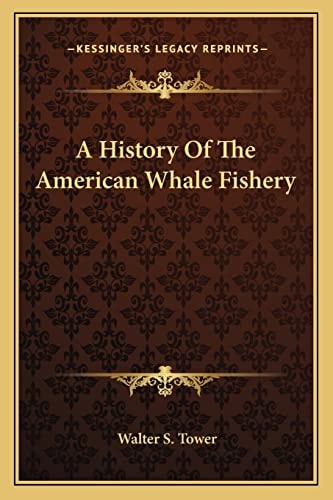 A History Of The American Whale Fishery