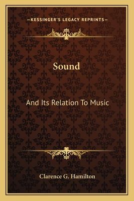 Sound: And Its Relation to Music
