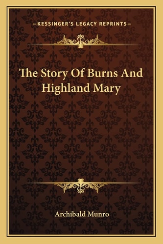 The Story Of Burns And Highland Mary
