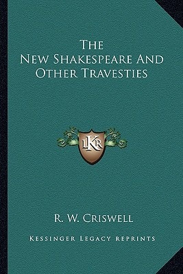 The New Shakespeare And Other Travesties