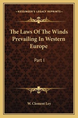 The Laws Of The Winds Prevailing In Western Europe: Part I