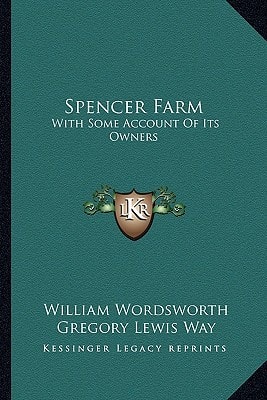 Spencer Farm: With Some Account Of Its Owners