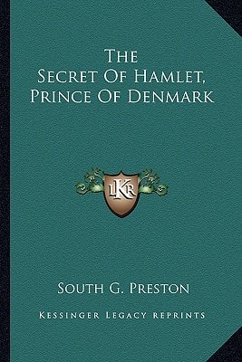 The Secret Of Hamlet, Prince Of Denmark