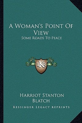 A Woman's Point Of View: Some Roads To Peace