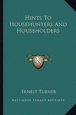 Hints To Househunters And Householders