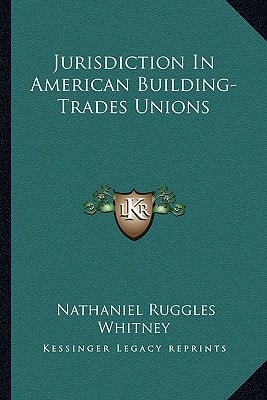 Jurisdiction In American Building-Trades Unions
