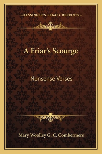 A Friar's Scourge: Nonsense Verses