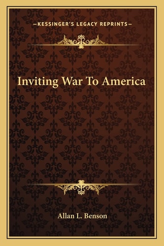 Inviting War To America