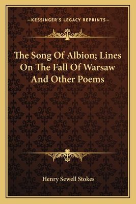 The Song Of Albion; Lines On The Fall Of Warsaw And Other Poems