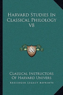 Harvard Studies In Classical Philology V8