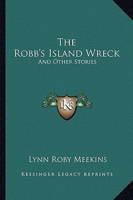 The Robb's Island Wreck: And Other Stories