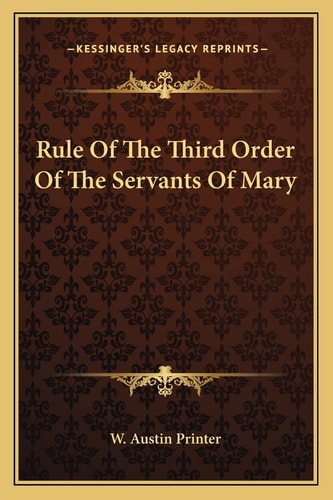 Rule Of The Third Order Of The Servants Of Mary