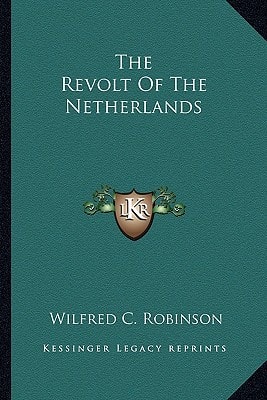 The Revolt Of The Netherlands