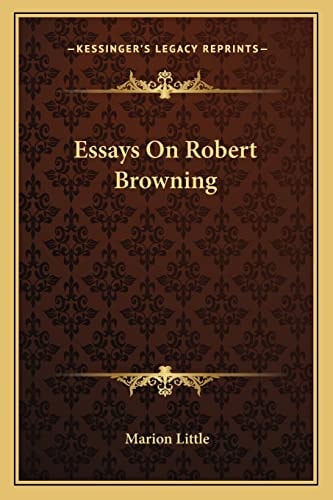 Essays On Robert Browning