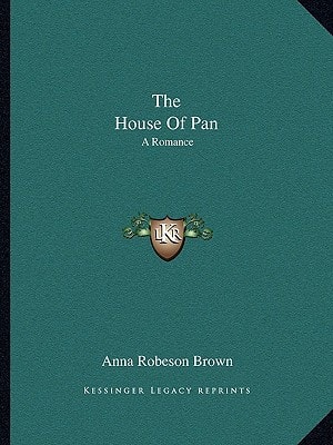 The House Of Pan: A Romance