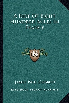 A Ride Of Eight Hundred Miles In France