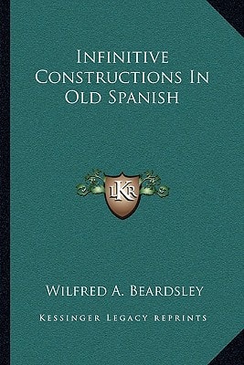 Infinitive Constructions In Old Spanish