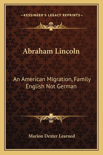 Abraham Lincoln: An American Migration, Family English Not German