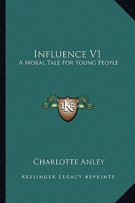 Influence V1: A Moral Tale For Young People