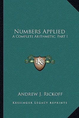 Numbers Applied: A Complete Arithmetic, Part I