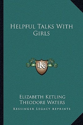 Helpful Talks With Girls