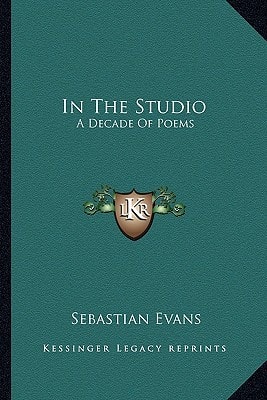 In The Studio: A Decade Of Poems