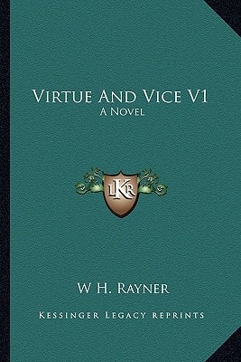 Virtue And Vice V1: A Novel