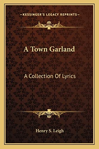 A Town Garland: A Collection Of Lyrics