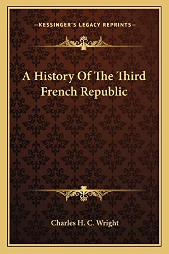 A History Of The Third French Republic