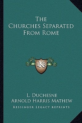 The Churches Separated From Rome