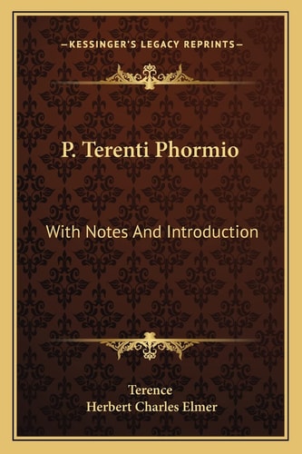 P. Terenti Phormio: With Notes And Introduction