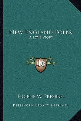 New England Folks: A Love Story