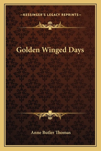 Golden Winged Days