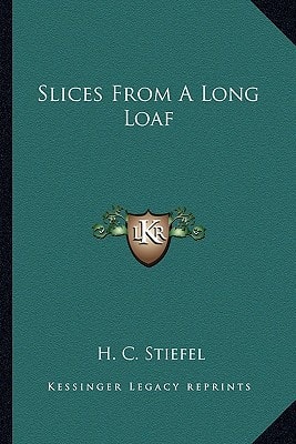 Slices From A Long Loaf