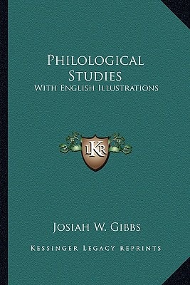 Philological Studies: With English Illustrations