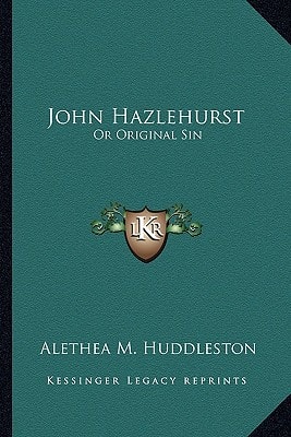 John Hazlehurst: Or Original Sin