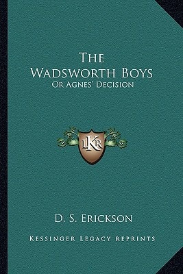 The Wadsworth Boys: Or Agnes' Decision