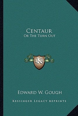 Centaur: Or The Turn Out