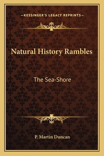 Natural History Rambles: The Sea-Shore