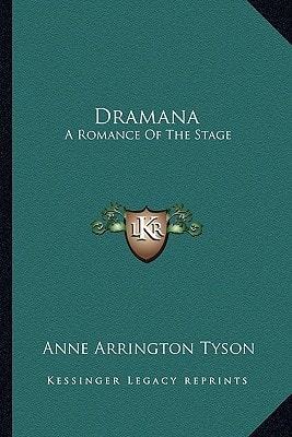 Dramana: A Romance Of The Stage