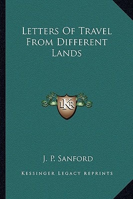 Letters Of Travel From Different Lands