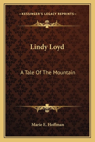 Lindy Loyd: A Tale Of The Mountain